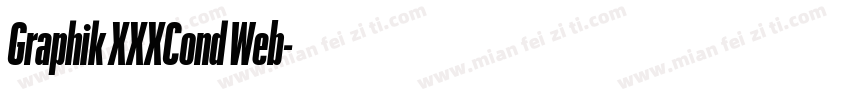 Graphik XXXCond Web字体转换